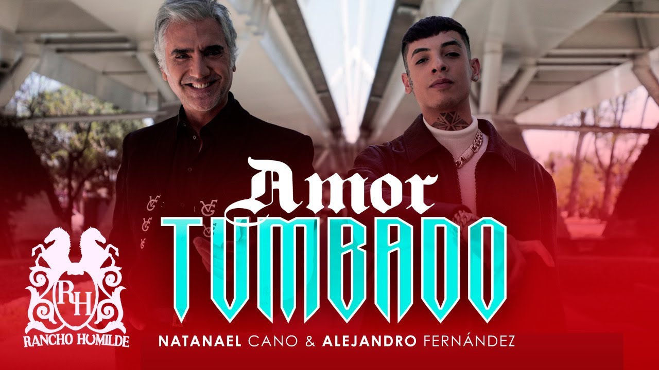 Natanael Cano y Alejandro Fernández presentan "Amor tumbado"