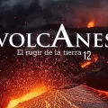EntreCultura 210: Volcanes, el rugir de la tierra
